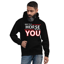 Load image into Gallery viewer, May T he Horse Be With You Unisex Hoodie