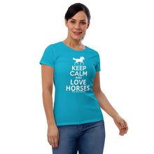 Load image into Gallery viewer, Keep Calm and Love Horses Women&#39;s short sleeve t-shirt