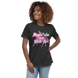 Keep Calm and Ride On Women's Relaxed T-Shirt